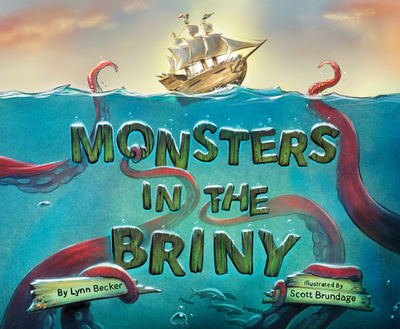Monsters in the Briny - Becker, Lynn