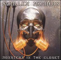 Monsters in the Closet - Swollen Members