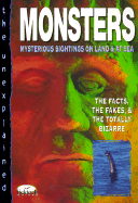 Monsters: Mysterious Sightings on Land & at Sea: The Facts, the Fakes & the Totally Bizarre - Clements, Jonathan, and Sertori, J M