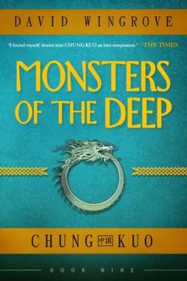 Monsters of the Deep: Chung Kuo - Wingrove, David