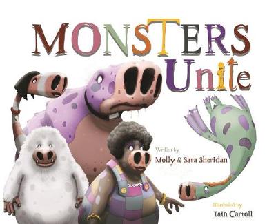 Monsters Unite - Sheridan, Sara, and Sheridan, Molly