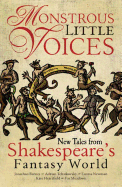 Monstrous Little Voices: New Tales From Shakespeare's Fantasy World