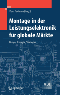 Montage in Der Leistungselektronik Fr Globale Mrkte: Design, Konzepte, Strategien