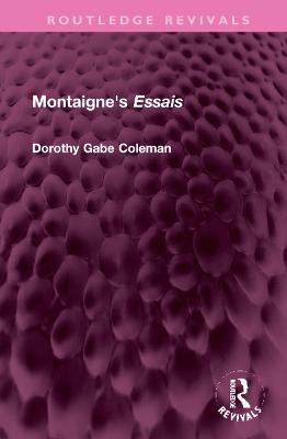 Montaigne's 'Essais' - Coleman, Dorothy Gabe