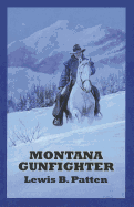 Montana Gunfighter: A Western Duo