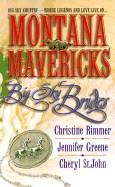 Montana Mavericks: Big Sky Brides - Rimmer, Christine