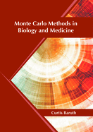 Monte Carlo Methods in Biology and Medicine