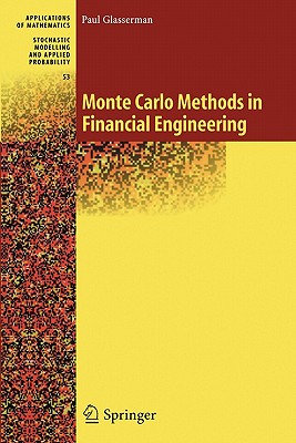 Monte Carlo Methods in Financial Engineering - Glasserman, Paul