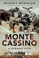 Monte Cassino: A German View