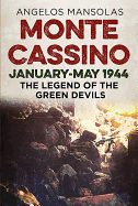 Monte Cassino January-May 1944: The Legend of the Green Devils