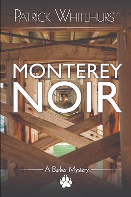 Monterey Noir - Whitehurst, Patrick