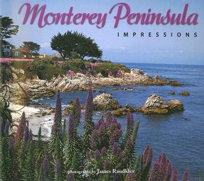 Monterey Peninsula Impressions - Randklev, James (Photographer)