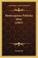 Montesquieus Politiska Ideer (1903)