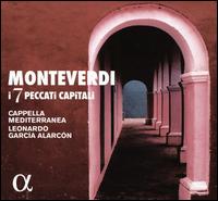 Monteverdi: I 7 Peccati Capitali - Cappella Mediterranea; Christopher Lowrey (counter tenor); Emilian Gonzalez Toro (tenor); Francesca Aspromonte (soprano);...