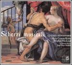 Monteverdi: Scherzi Musicali - Concerto Soave; Gaetano Nasillo (cello); Jean-Marc Aymes (clavecin); Jean-Marc Aymes (organ); Mara Galassi (harp);...