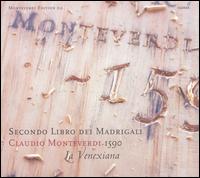 Monteverdi: Secondo Libro dei Madrigali (1590) - La Venexiana; Claudio Cavina (conductor)