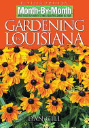 Month by Month Gardening in Louisiana: What to Do Each Month to Have a Beautiful Garden All Year