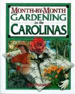 Month-By-Month Gardening in the Carolinas - Polomski, Robert, and Polomski, Bob, and Bookstein, Ken