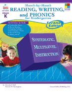 Month-By-Month Reading, Writing, and Phonics for Kindergarten: Second Edition