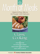 Month of Meals: Classic Cooking : Quick & Easy Menus for People with Diabetes