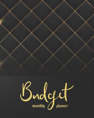 Monthly Budget Planner: Black Gold 12 Month Financial Planning Journal, Monthly Expense Tracker and Organizer (Bill Tracker, Expense Tracker, Home Budget Book) - Maggie C Harrington