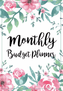 Monthly Budget Planner: Expense Finance Budget By A Year Monthly Weekly & Daily Bill Budgeting Planner And Organizer Tracker Workbook Journal Floral Watercolor Design