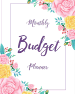 Monthly Budget Planner: Floral Design 12 Month Budget Organizer Journal Notebook Finance Planner, Money Organizer, Debt Tracker