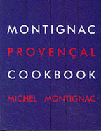 Montignac Provencal Cookbook
