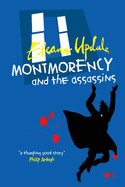 Montmorency and the Assassins - Updale, Eleanor