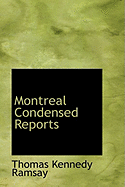 Montreal Condensed Reports