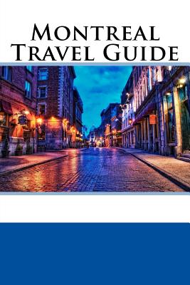 Montreal Travel Guide - Wallace, William