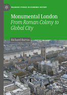 Monumental London: From Roman Colony to Global City