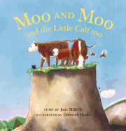 Moo and Moo and the Little Calf Too