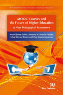 Mooc Courses and the Future of Higher Education: A New Pedagogical Framework