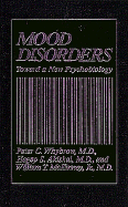Mood Disorders: Toward a New Psychobiology