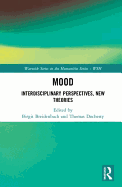 Mood: Interdisciplinary Perspectives, New Theories