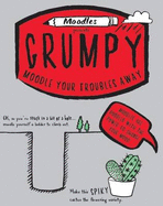 Moodles Presents Grumpy