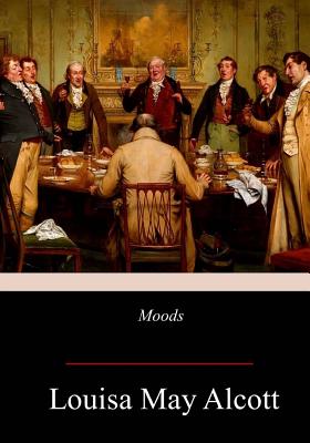 Moods - Alcott, Louisa May