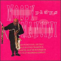 Moody Plays Mancini - James Moody