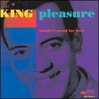 Moody's Mood for Love [Blue Note] - King Pleasure