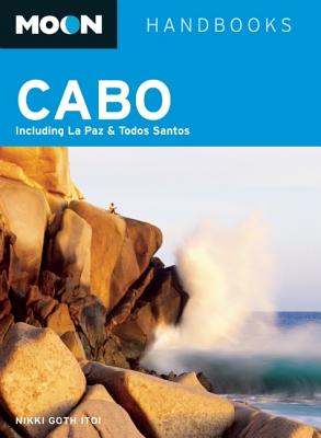 Moon Cabo: Including La Paz & Todos Santos - Goth Itoi, Nikki