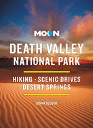 Moon Death Valley National Park: Hiking, Scenic Drives, Desert Springs
