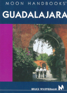 Moon Handbooks Guadalajara
