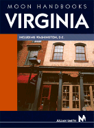 Moon Handbooks Virginia: Including Washington, D.C.