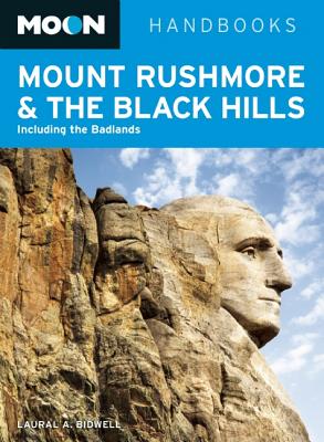 Moon Mount Rushmore & the Black Hills - Bidwell, Laural A