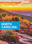 Moon North Carolina (Seventh Edition): With Great Smoky Mountains National Park