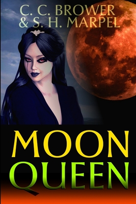 Moon Queen - Marpel, S H, and Brower, C C