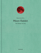 Moon Rabbit: The Chinese Journey