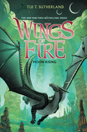 Moon Rising (Wings of Fire #6): Volume 6