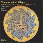 Moon, Sun & All Things  - Alice Gribbin (soprano); Christopher Watson (tenor); Eamonn Dougan (bass); Elizabeth Cragg (soprano);...